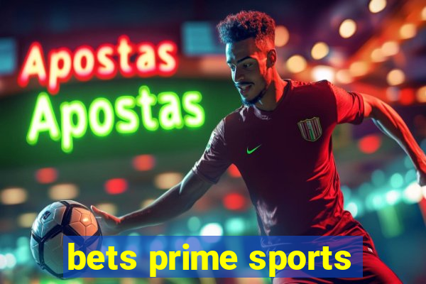 bets prime sports